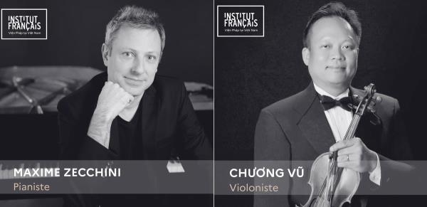 Đà Nẵng chào đón đêm nhạc cổ điển song tấu piano - violon của Maxime Zecchini  Chương Vũ
