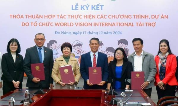 Tổ chức World Vision International (Hoa Kỳ) tài trợ 2 chương trình, dự án bảo vệ, chăm sóc, giáo dục trẻ em tại Đà Nẵng