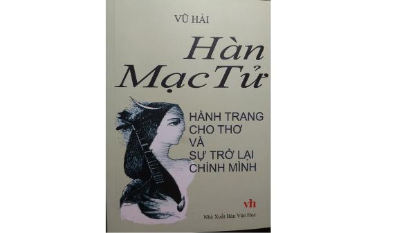 Vũ Hải với Hàn Mạc Tử hành trang cho thơ và sự trở lại chính mình
