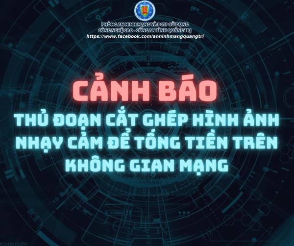 Công an Quảng Trị cảnh báo lừa đảo chiếm đoạt tài sản trên không gian mạng dưới hình thức giả danh thám tử tư