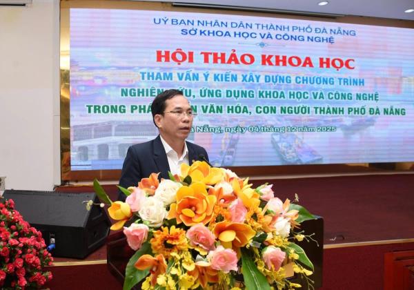 Đà Nẵng tham vấn chuyên gia xây dựng chương trình khoa học - công nghệ phát triển văn hóa, con người giai đoạn 2026 - 2030