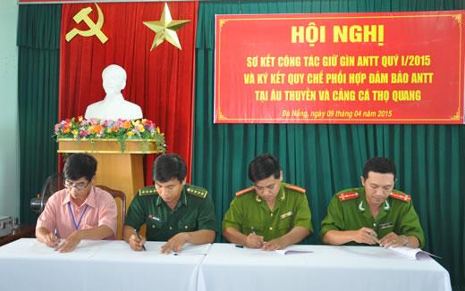 Ký kết quy chế phối hợp đảm bảo ANTT tại Âu thuyền và Cảng cá Thọ Quang